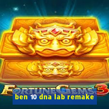 ben 10 dna lab remake